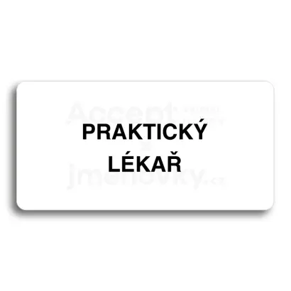 Piktogram "PRAKTICKÝ LÉKAŘ" - bílá tabulka - černý tisk bez rámečku