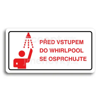 Piktogram "PŘED VSTUPEM DO WHIRLPOOL SE OSPRCHUJTE" - bílá tabulka - barevný tisk