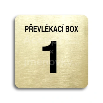 Piktogram "převlékací box XI" - zlatá tabulka - černý tisk bez rámečku