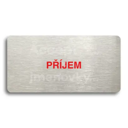 Piktogram "PŘÍJEM" - stříbrná tabulka - barevný tisk bez rámečku
