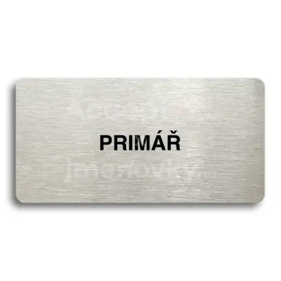 Piktogram "PRIMÁŘ" - stříbrná tabulka - černý tisk bez rámečku