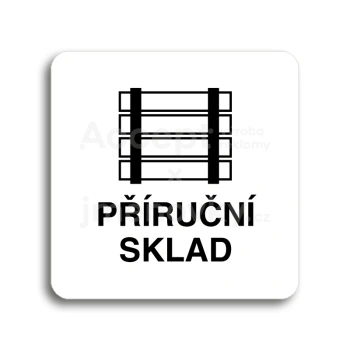 Piktogram "příruční sklad" - bílá tabulka - černý tisk bez rámečku