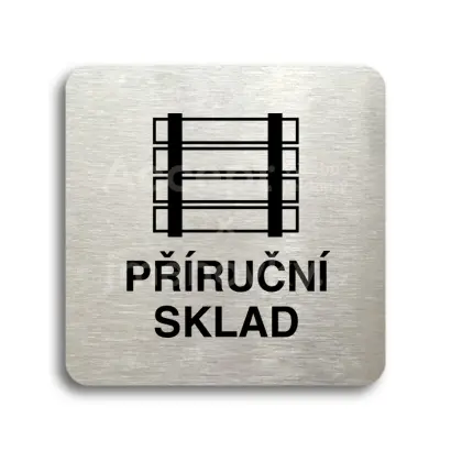 Piktogram "příruční sklad" - stříbrná tabulka - černý tisk bez rámečku