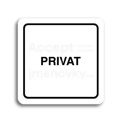 Piktogram "privat" - bílá tabulka - černý tisk