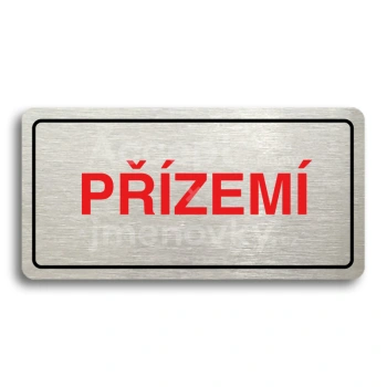 Piktogram "PŘÍZEMÍ" - stříbrná tabulka - barevný tisk