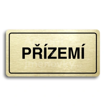 Piktogram "PŘÍZEMÍ" - zlatá tabulka - černý tisk