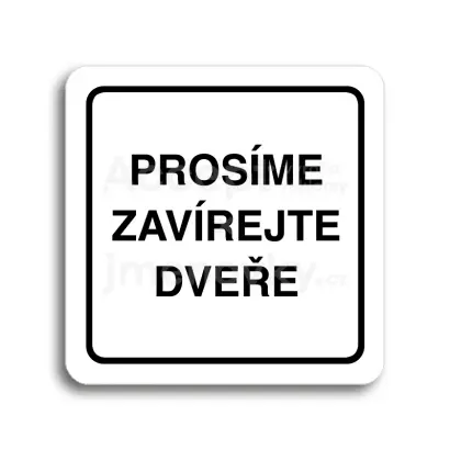 Piktogram "zavírejte dveře" - bílá tabulka - černý tisk