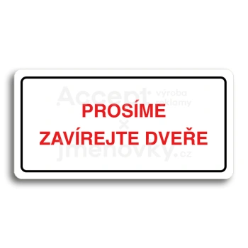 Piktogram "PROSÍME ZAVÍREJTE DVEŘE" - bílá tabulka - barevný tisk