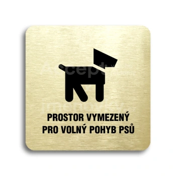 Piktogram "prostor pro psy" - zlatá tabulka - černý tisk bez rámečku