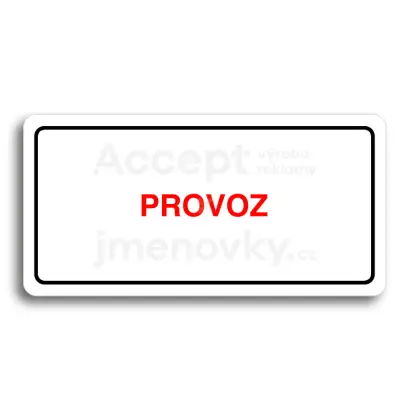 Piktogram "PROVOZ" - bílá tabulka - barevný tisk