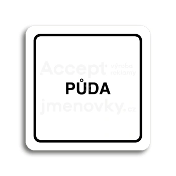 Piktogram "půda II" - bílá tabulka - černý tisk