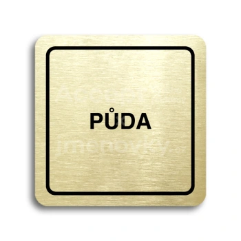 Piktogram "půda II" - zlatá tabulka - černý tisk
