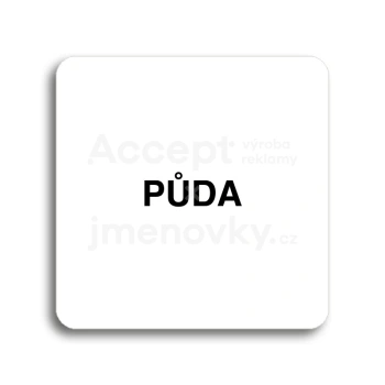 Piktogram "půda II" - bílá tabulka - černý tisk bez rámečku