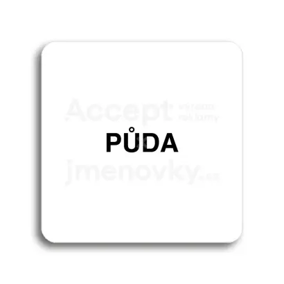 Piktogram "půda II" - bílá tabulka - černý tisk bez rámečku