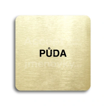 Piktogram "půda II" - zlatá tabulka - černý tisk bez rámečku
