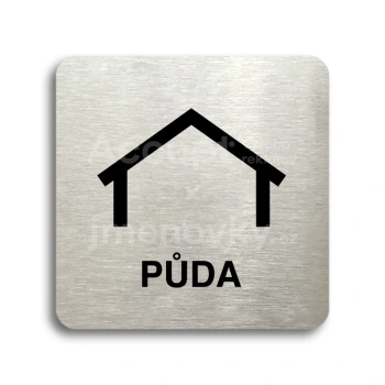 Piktogram "půda" - stříbrná tabulka - černý tisk bez rámečku