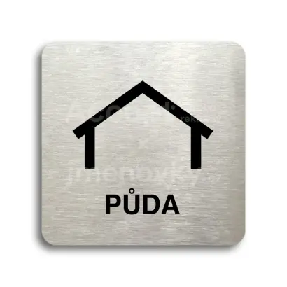 Piktogram "půda" - stříbrná tabulka - černý tisk bez rámečku
