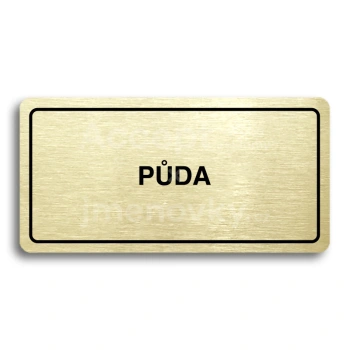 Piktogram "PŮDA" - zlatá tabulka - černý tisk