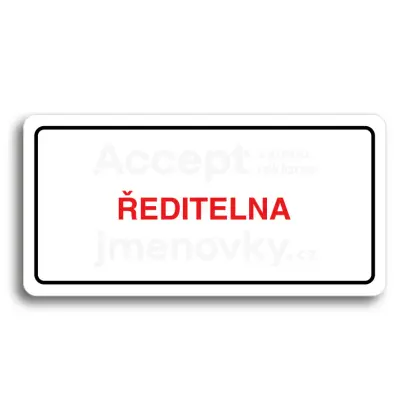 Piktogram "ŘEDITELNA" - bílá tabulka - barevný tisk