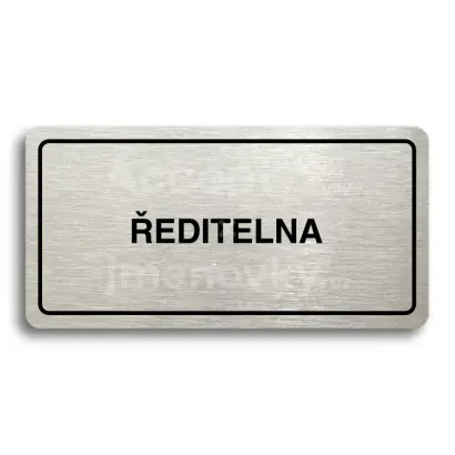 Piktogram "ŘEDITELNA" - stříbrná tabulka - černý tisk