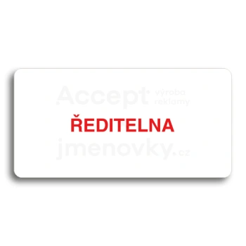 Piktogram "ŘEDITELNA" - bílá tabulka - barevný tisk bez rámečku