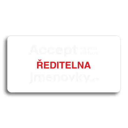 Piktogram "ŘEDITELNA" - bílá tabulka - barevný tisk bez rámečku
