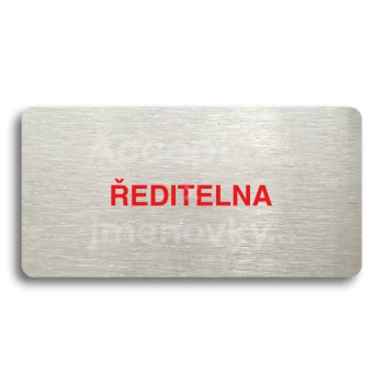Piktogram "ŘEDITELNA" - stříbrná tabulka - barevný tisk bez rámečku