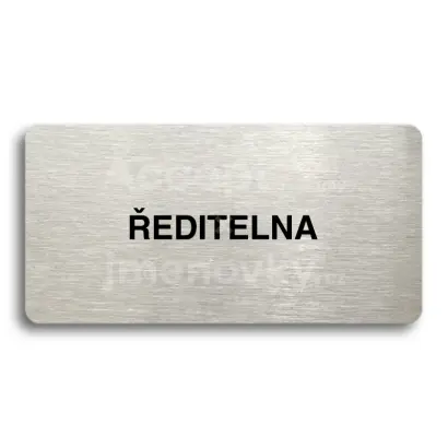 Piktogram "ŘEDITELNA" - stříbrná tabulka - černý tisk bez rámečku