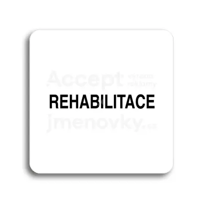 Piktogram "rehabilitace" - bílá tabulka - černý tisk bez rámečku