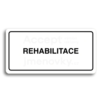 Piktogram "REHABILITACE" - bílá tabulka - černý tisk