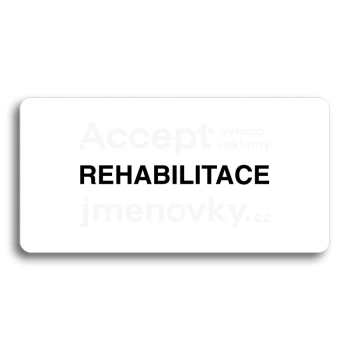 Piktogram "REHABILITACE" - bílá tabulka - černý tisk bez rámečku