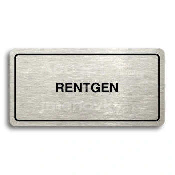 Piktogram "RENTGEN" - stříbrná tabulka - černý tisk