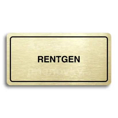 Piktogram "RENTGEN" - zlatá tabulka - černý tisk