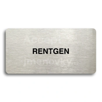 Piktogram "RENTGEN" - stříbrná tabulka - černý tisk bez rámečku