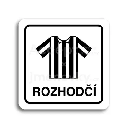 Piktogram "rozhodčí II" - bílá tabulka - černý tisk