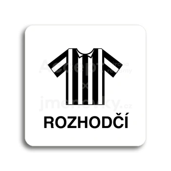 Piktogram "rozhodčí II" - bílá tabulka - černý tisk bez rámečku