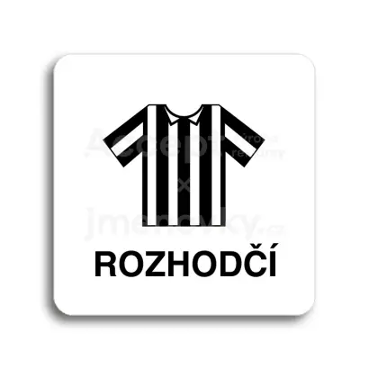 Piktogram "rozhodčí II" - bílá tabulka - černý tisk bez rámečku