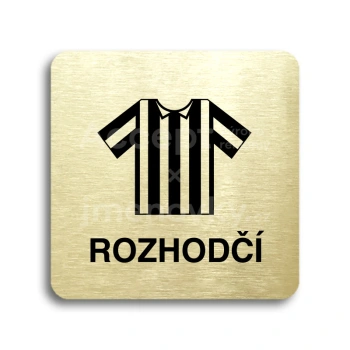 Piktogram "rozhodčí II" - zlatá tabulka - černý tisk bez rámečku