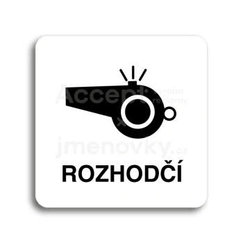 Piktogram "rozhodčí III" - bílá tabulka - černý tisk bez rámečku