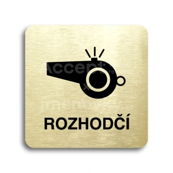Piktogram "rozhodčí III" - zlatá tabulka - černý tisk bez rámečku