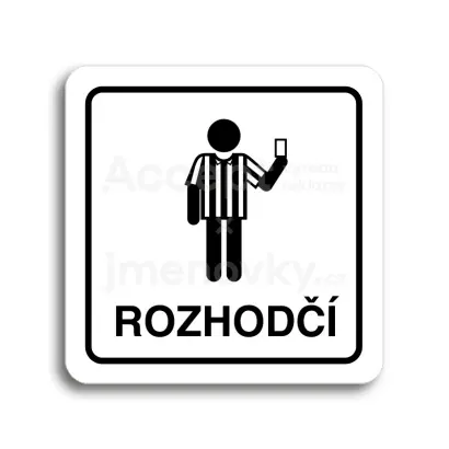 Piktogram "rozhodčí IV" - bílá tabulka - černý tisk
