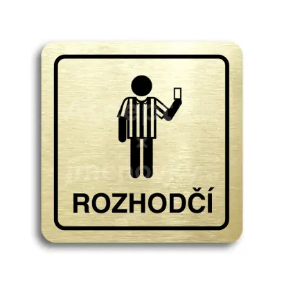 Piktogram "rozhodčí IV" - zlatá tabulka - černý tisk