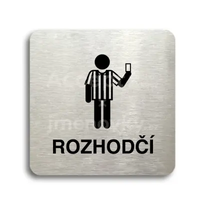 Piktogram "rozhodčí IV" - stříbrná tabulka - černý tisk bez rámečku