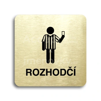 Piktogram "rozhodčí IV" - zlatá tabulka - černý tisk bez rámečku