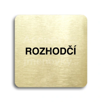 Piktogram "rozhodčí" - zlatá tabulka - černý tisk bez rámečku
