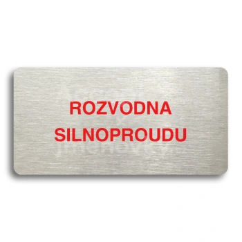 Piktogram "ROZVODNA SILNOPROUDU" - stříbrná tabulka - barevný tisk bez rámečku