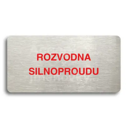 Piktogram "ROZVODNA SILNOPROUDU" - stříbrná tabulka - barevný tisk bez rámečku