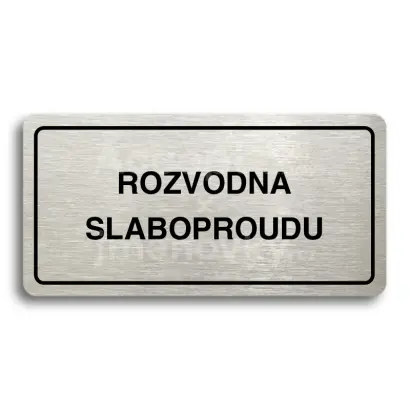 Piktogram "ROZVODNA SLABOPROUDU" - stříbrná tabulka - černý tisk