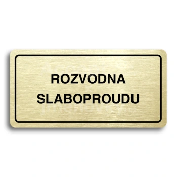 Piktogram "ROZVODNA SLABOPROUDU" - zlatá tabulka - černý tisk