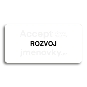 Piktogram "ROZVOJ" - bílá tabulka - černý tisk bez rámečku
